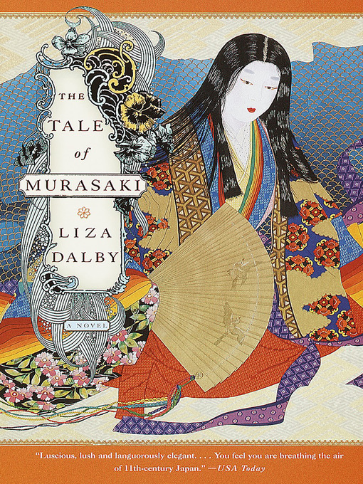 Title details for The Tale of Murasaki by Liza Dalby - Available